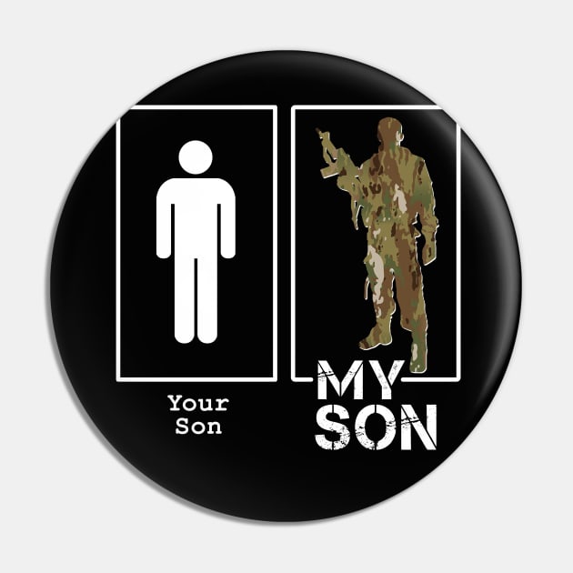 Your Son My Son Funny Military Mom or Dad Pin by figandlilyco