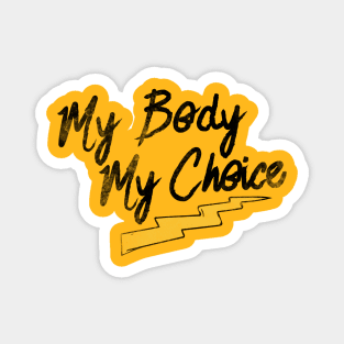 My body my choice Magnet