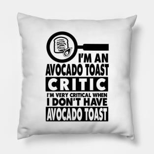 Avocado Toast Funny Cute Vegan Graphic Gift Fun Foodie Quote Pillow