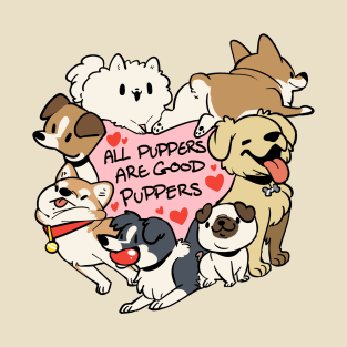 All Puppers Are Good T-Shirt