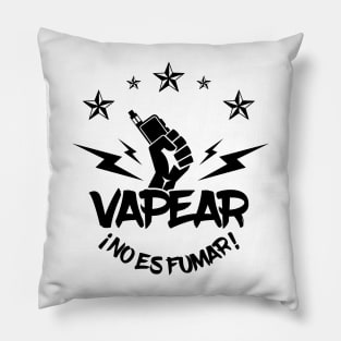 VAPEAR ¡NO ES FUMAR! Pillow