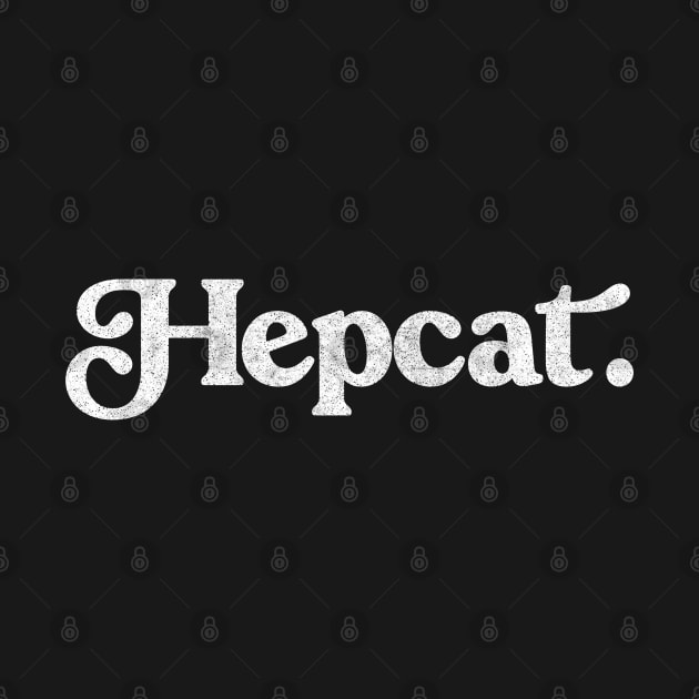 Hepcat / Faded Style Jazz Lover Design by DankFutura