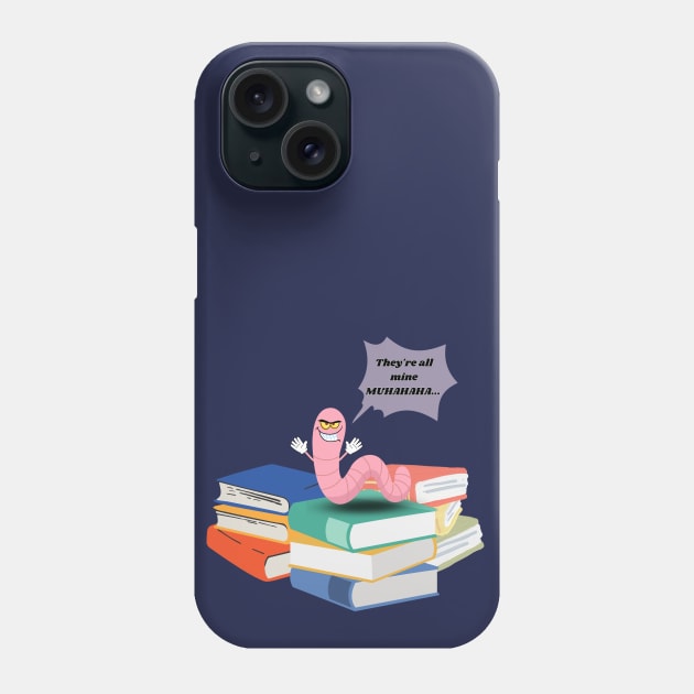 Maniacal Bookworm Phone Case by AlmostMaybeNever