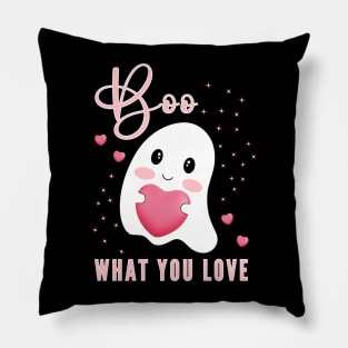 Boo What You Love | Cute Ghost Halloween Motivational Quote Pillow