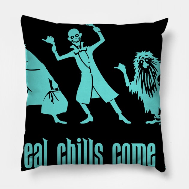 The Real Chills Come Later Pillow by ReathRacks