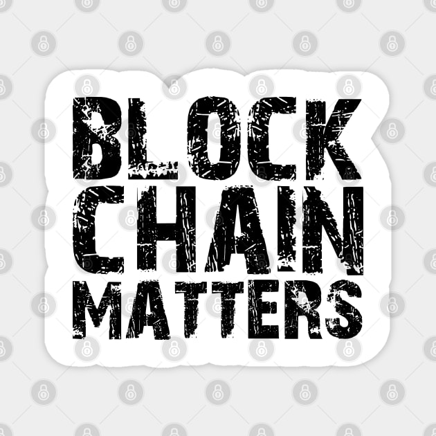 Block Chain Matters Magnet by KC Happy Shop