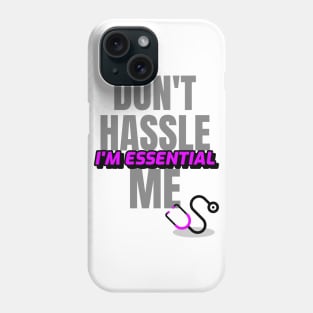 Dont Hassle Me Im Essential (Medical Purple) Phone Case