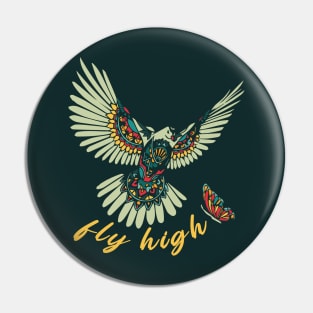 Fly high always Pin