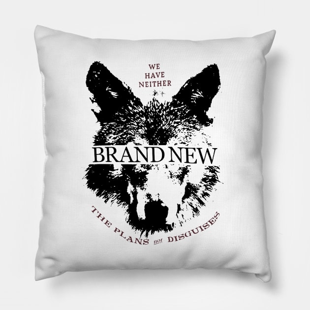 we have neither the plans nor disguises Pillow by tonguetied