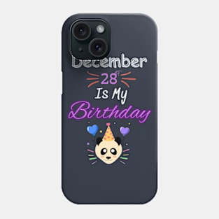 december 28 st is my birthday Phone Case