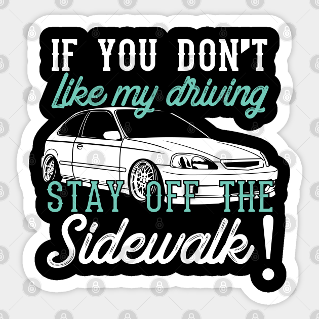 Funny Driving Quotes - Car - Sticker | TeePublic Funny Driving Quotes - Car - Sticker | TeePublic