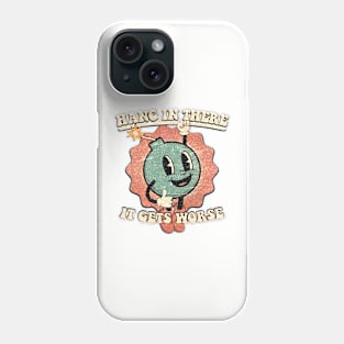 Sarcasm Bom Hang In Theree Vintage Phone Case