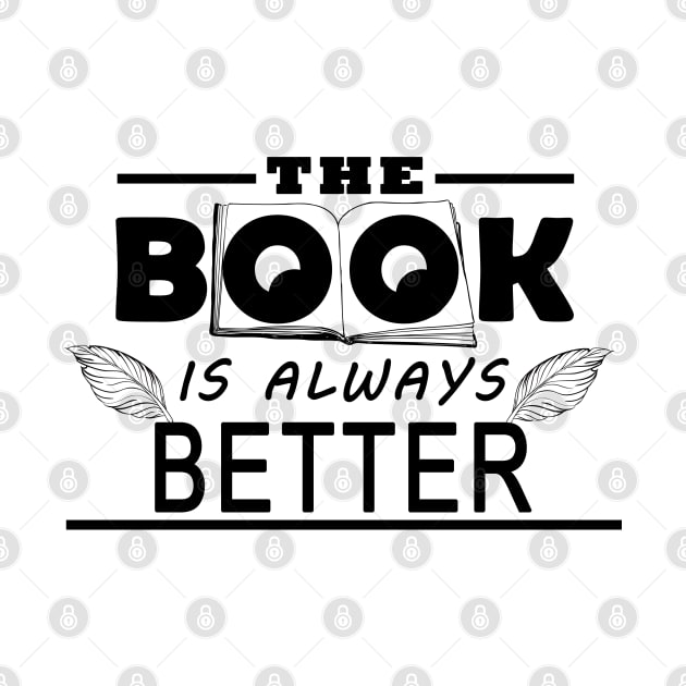 The Book Is Always Better by YasStore