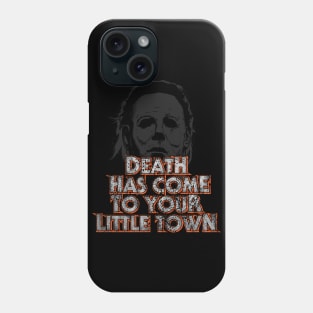 Halloween - michael myers- death has come to your little town Phone Case