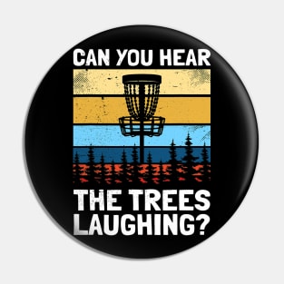 Trees Are Laughing Pin