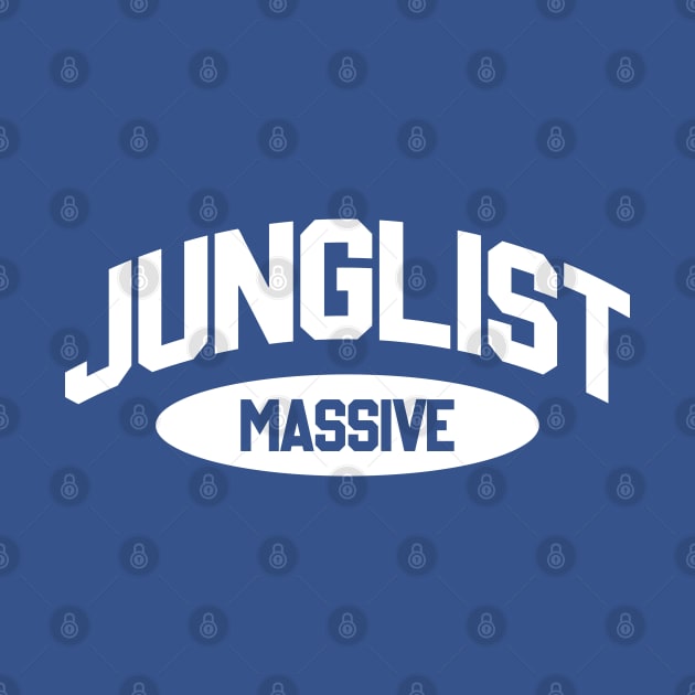 Junglist Massive by Drum And Bass Merch