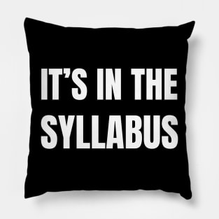 it’s in the syllabus Pillow