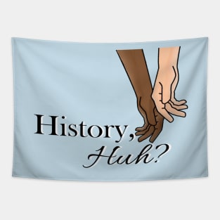 History, Huh?! RW&RB PNG Tapestry