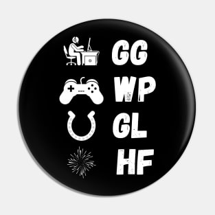 GG WP GL HF game Pin