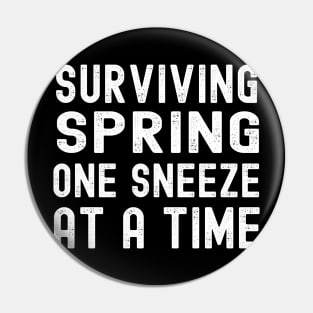 Surviving Spring One Sneeze at a Time Pollen Allergy Pin