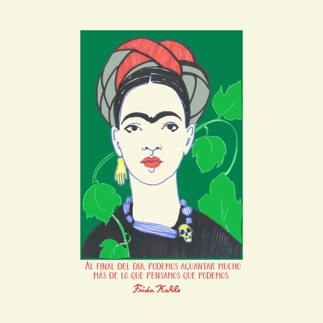 Frida Kahlo quote “Al final del día podemos aguantar mucho más de lo que pensamos que podemos” by GalleryArtField