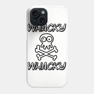 Whacky skull crazy skull birthday gift shirt 2 Phone Case