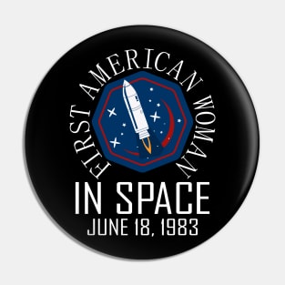 First American Woman In Space Day June 18, 1983 Pin