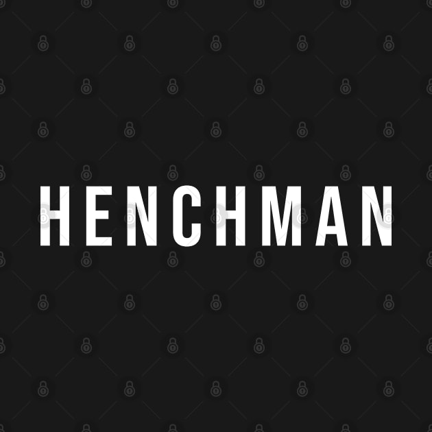 HENCHMAN by TubularTV