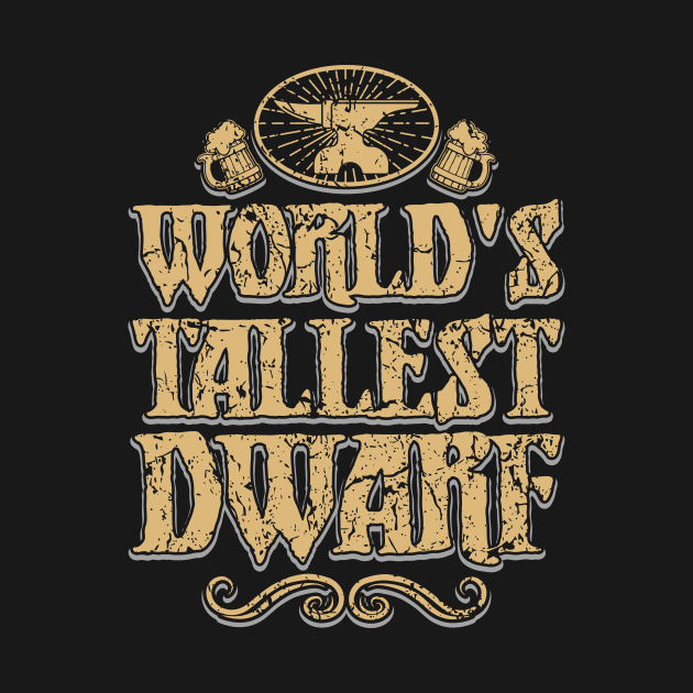 World's Tallest Dwarf by Vault Emporium