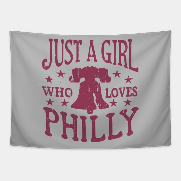 Philly Girl Philadelphia Just a Girl Who Loves Philly Tapestry by TeeCreations