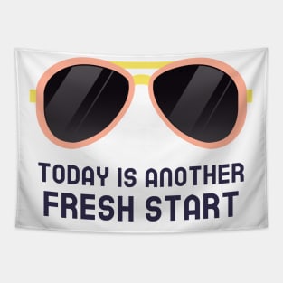 Today Is Another Fresh Start Tapestry