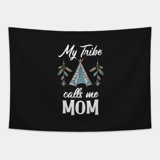 My Tribe Calls Me Mom Tapestry