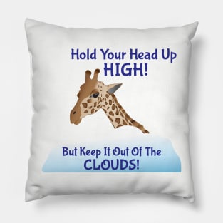 Giraffe - Hold Your Head Up High Pillow