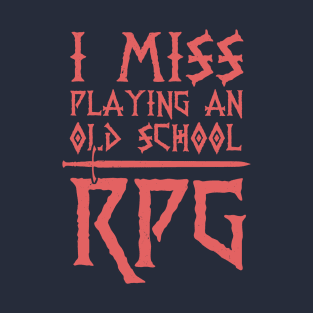 Miss Playing An Old School RPG T-Shirt