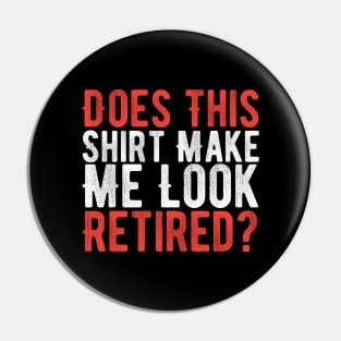 Vintage Funny Grandpa Retired 2023 Gift idea Pin