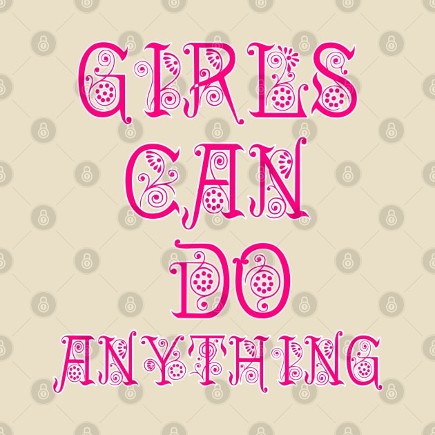 Girls can do anything by sarahnash