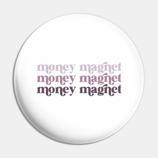 money magnet Pin