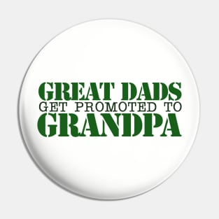 Great Dads get promoted to GRANDPA Pin