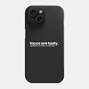 tacos are tasty... especially when eaten on wood stairs - Wynonna Earp Season 4 Phone Case