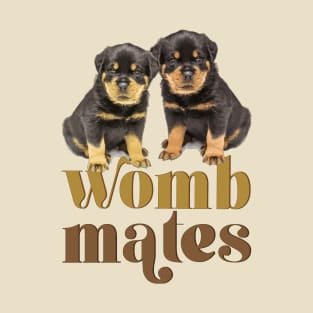 Rottweiler puppies - womb mates Rottweiler dog mom T-Shirt