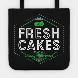 Fresh Cakes - That's The Donny Difference! Tote