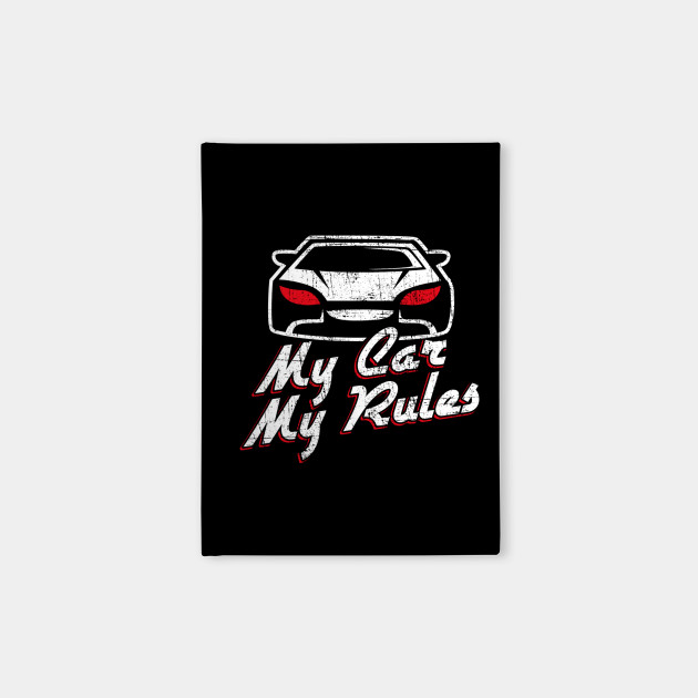 My Car My Rules Funny Driving Quotes Notebook Teepublic
