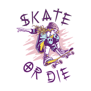 Skate or die Skateboarder Girl T-Shirt