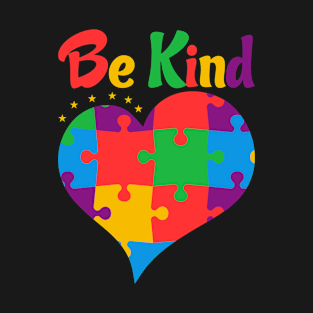 Be Kind Autism Puzzle Pieces Awareness Day Support Kindness T-Shirt