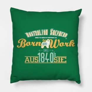 Australian Shepherd - Since 1840's Pillow