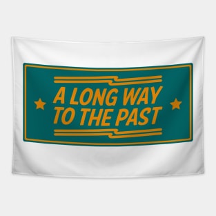 A Long Way To The Past Vintage Typography Tapestry