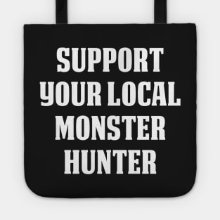 Support Your Local Monster Hunter Tote