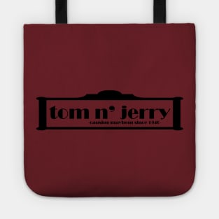 Tom N' Jerry -causing mayhem since 1940- Tote