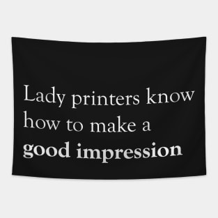 Lady Printers White Text Tapestry