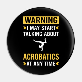 Warning Acrobatics Acrobatic Pin